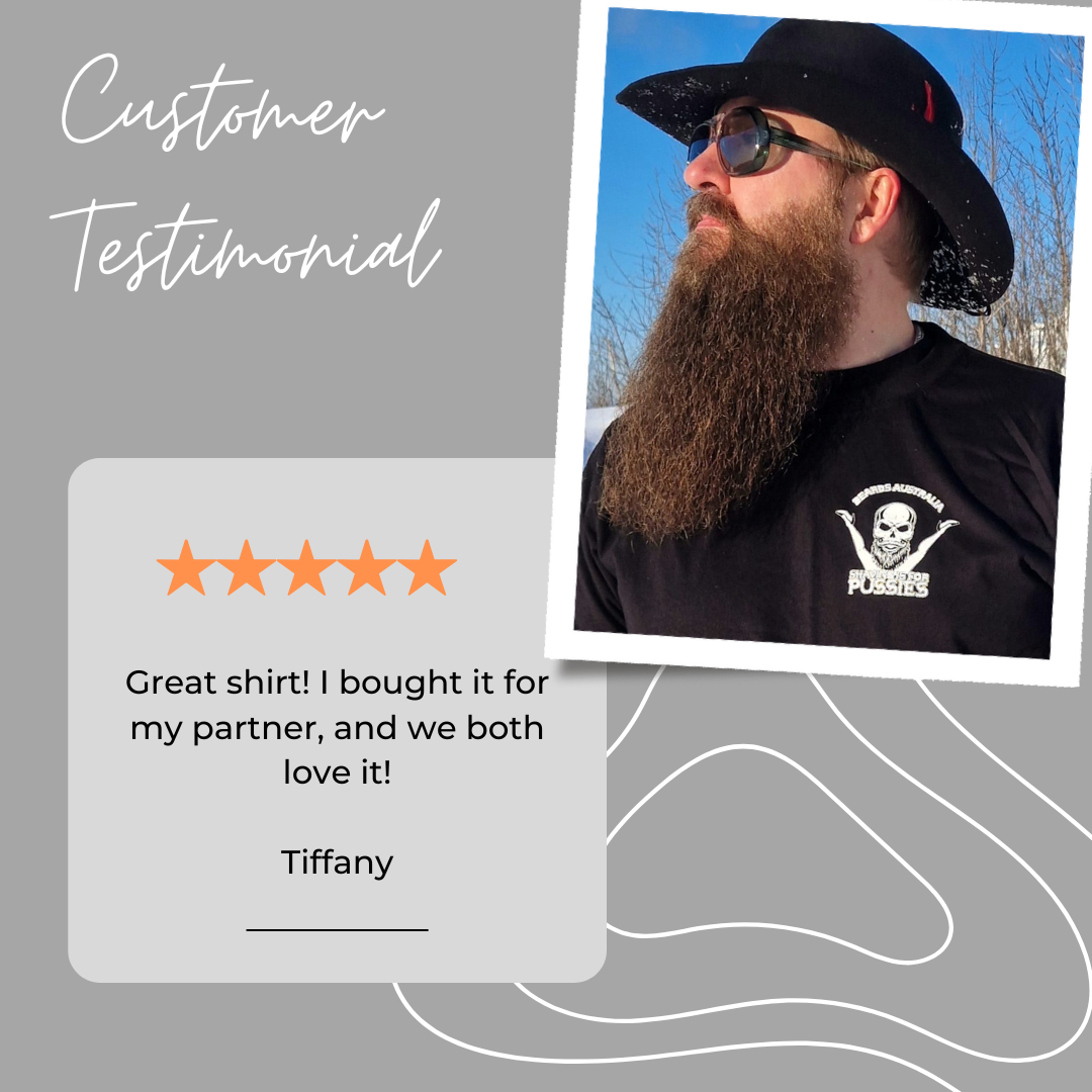 Beards Australia Shaving is for Pussies T-Shirt - Image 6